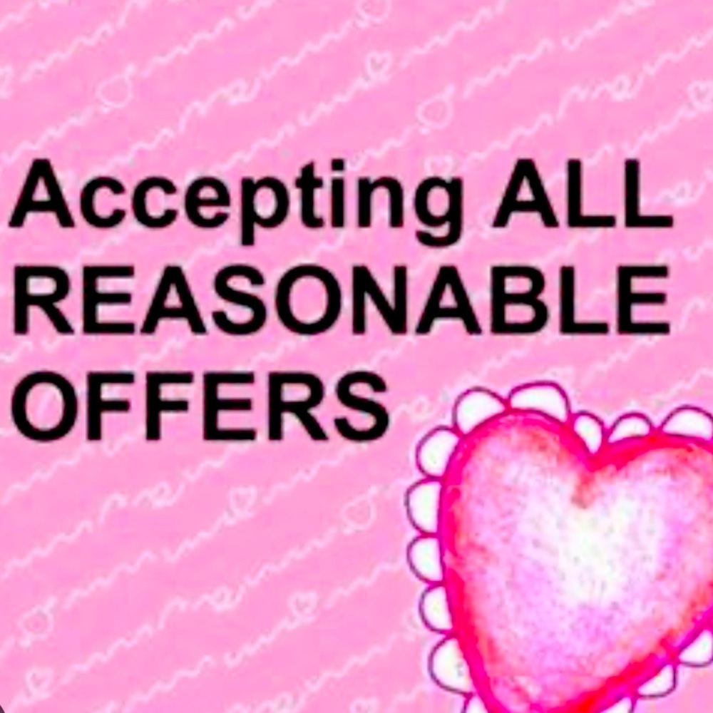 Accepting ALL reasonable offers , ESPECIALLY for bundles!!!!
